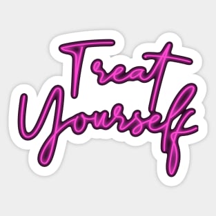 Treat Yourself Neon Sign Sticker